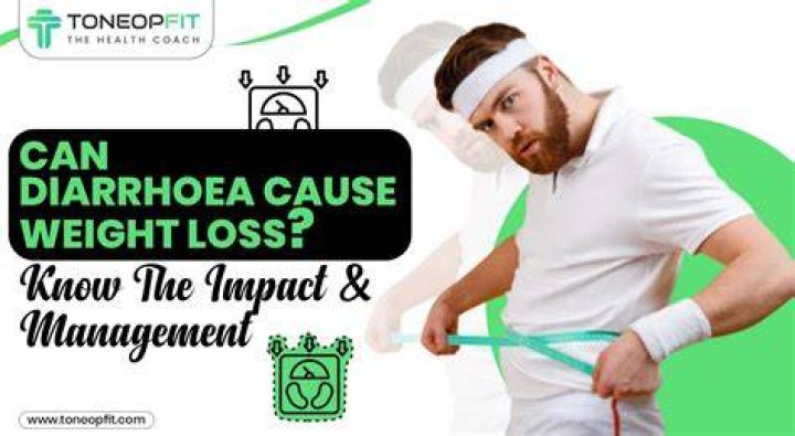 Does diarrhoea cause weight loss?