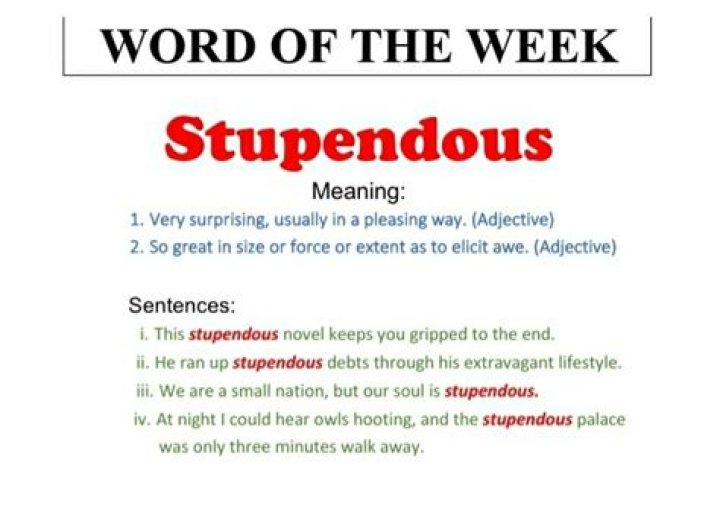 Is stupendous a real word?